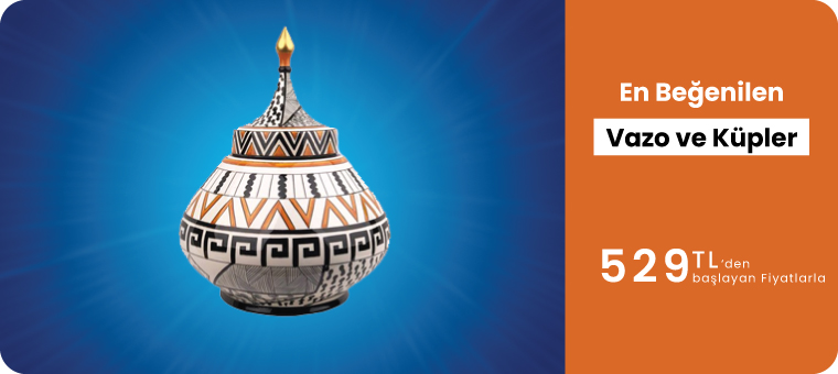 Vazolar ve Küpler