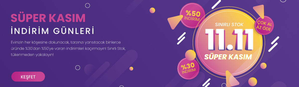 11.11 Süper Kasım İndirim Günleri - ARTER HOME